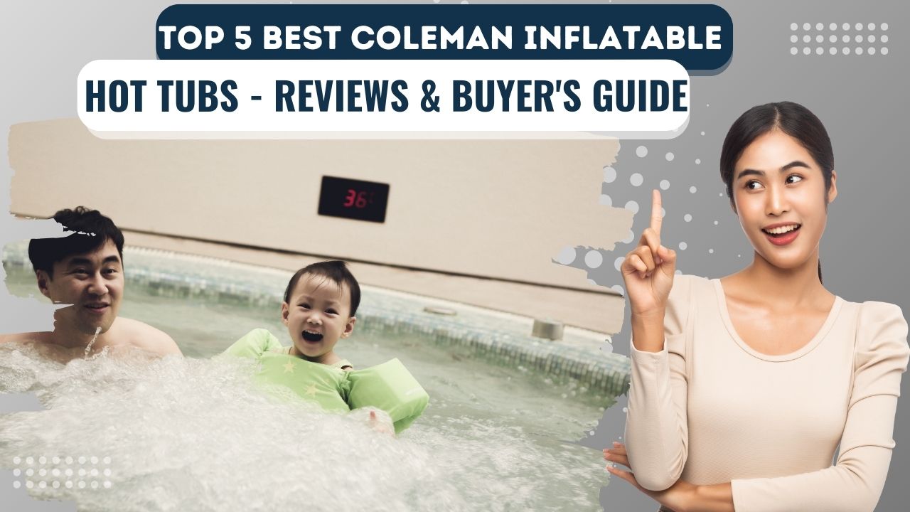 Coleman Inflatable Hot Tubs