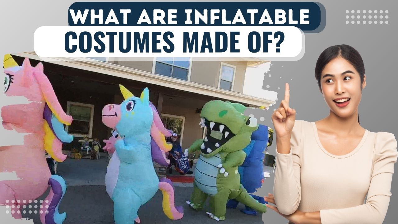 What Are Inflatable Costumes Made Of