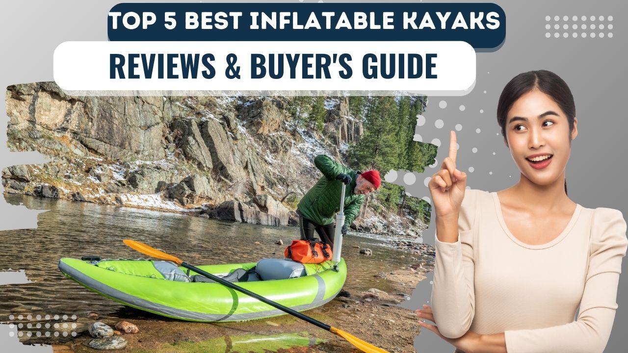 best inflatable kayaks